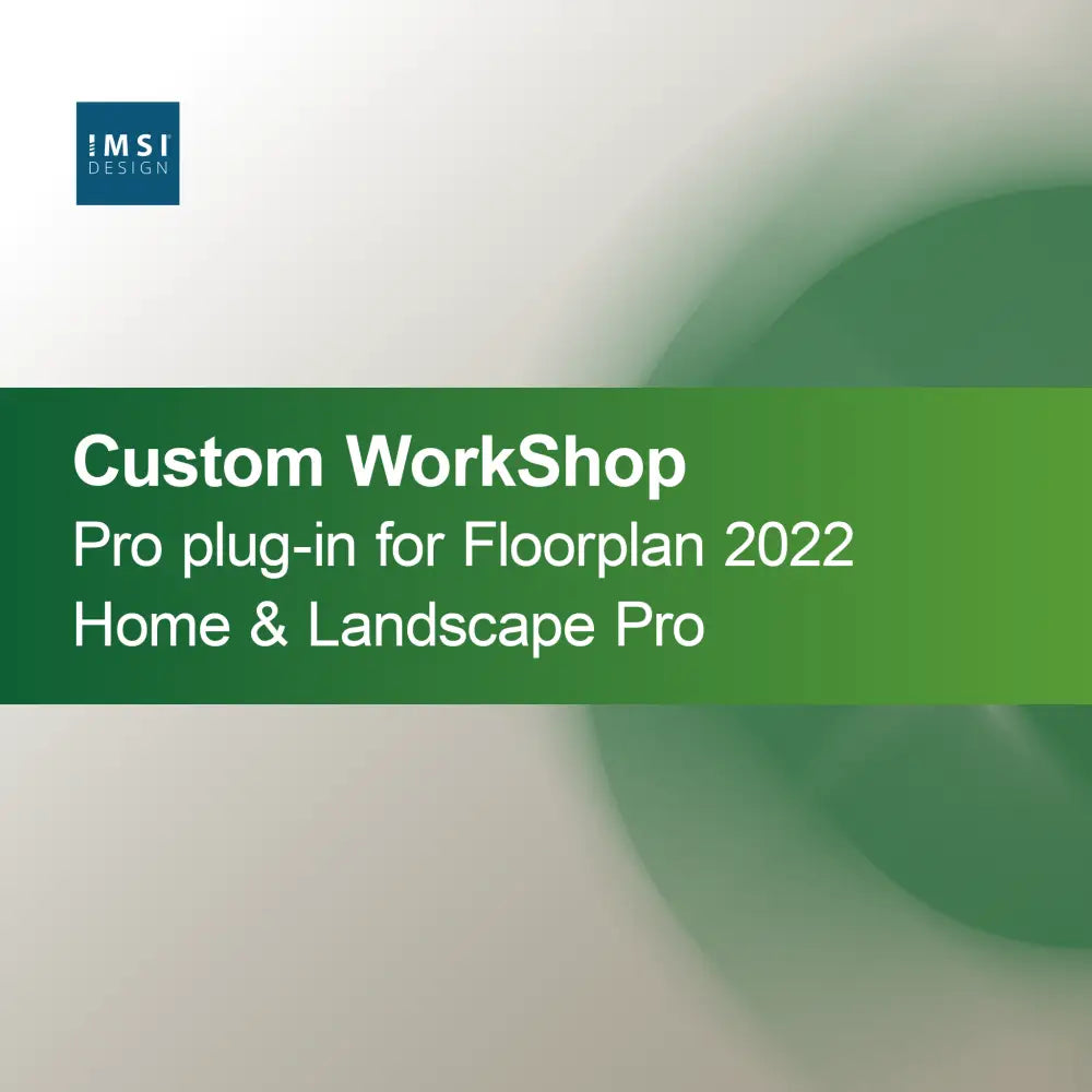 Complemento Custom WorkShop Pro para Floorplan 2022 Home & Landscape Pro